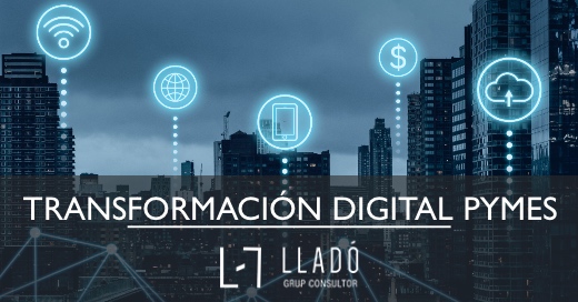 Transformación digital Pymes Llado Grup
