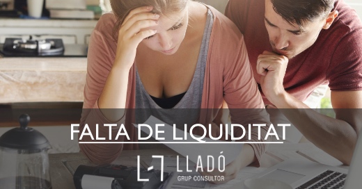 Com superar falta de liquiditat? Llado Grup