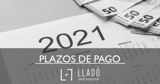 Plazos de pago Llado Grup