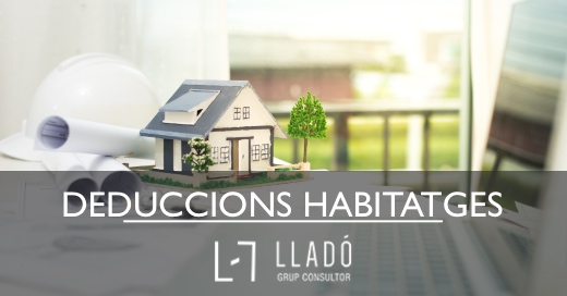 Deduccions IRPF rehabilitacio habitatges Llado Grup