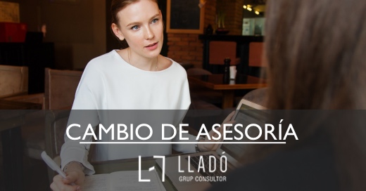 valorar un cambio de asesoria Llado Grup