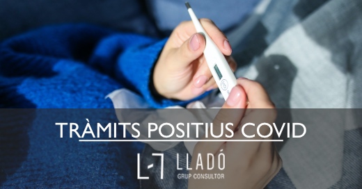Tramitar baixa alta positiu Covid Llado Grup