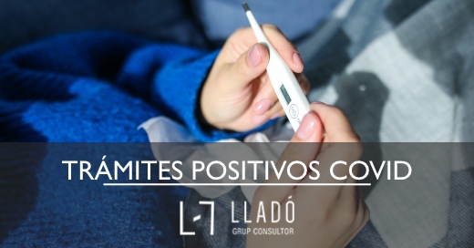 Tramitar baja y alta positivo Covid Llado Grup