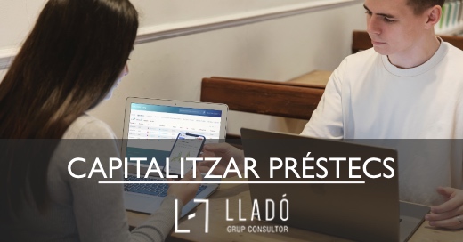 Capitalitzar prestecs a empresa Llado Grup