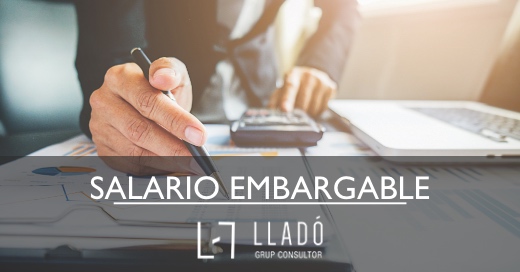 Salario embargable 2022 Llado Grup