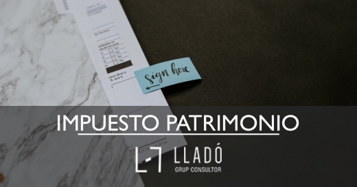 Impuesto Patrimonio no declarantes Llado Grup