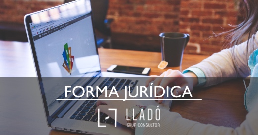 20220512 forma_juridica_empresa 520×272 Forma juridica per a empreses Llado Grup