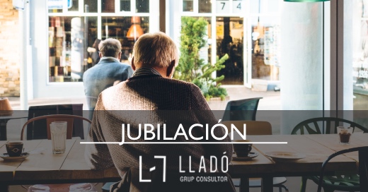 Requisitos jubilacion Llado Grup