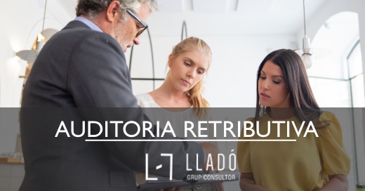 Auditoria retributiva per a empreses 50 treballadors Llado Grup