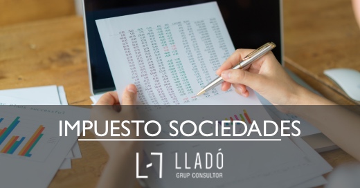 Impuesto de Sociedades en 2022 Llado Grup