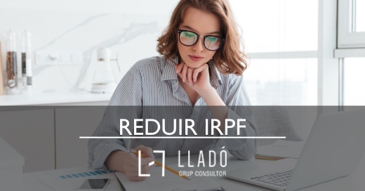 Reduir IRPF 2022 Llado Grup