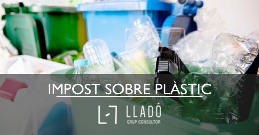 Impost sobre plastics no reutilirtzables Llado Grup