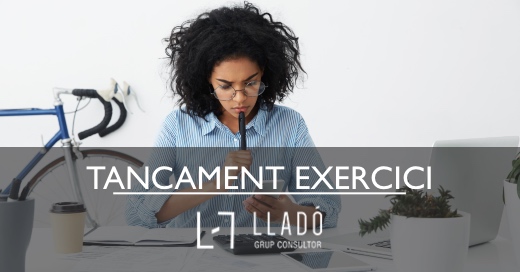 Tancament exercici fiscal i comptable empresa Llado Grup