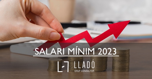 20230208 SMI_2023 520x272cat Salari Mínim Interprofessional 2023 Llado Grup