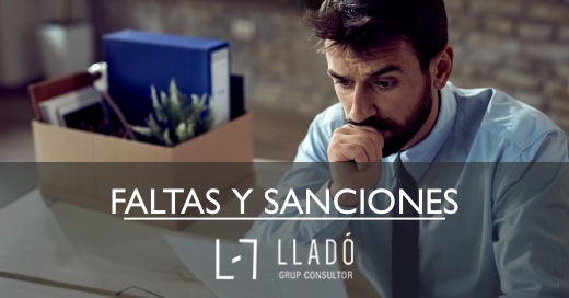 Faltas y Sanciones laborales Llado Grup