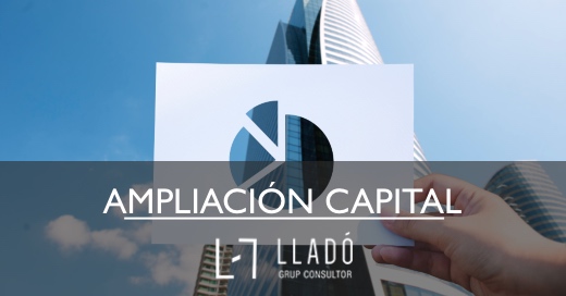 Ampliacion capital para empresa Llado Grup