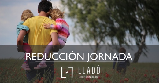Solicitar reduccion jornada laboral Llado Grup