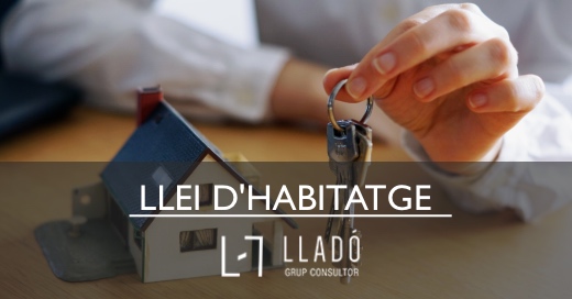 20230531 Ley_vivienda_2023 520x272cat LLei d'habitatge 2023 Llado Grup