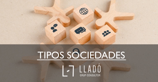 20230913 Tipus_societats 520x272Eesp Tipos de sociedades Llado Grup