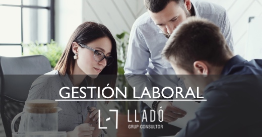 Ventajas de externalizar la gestión laboral  en tu empresa Plan laboral Llado Grup