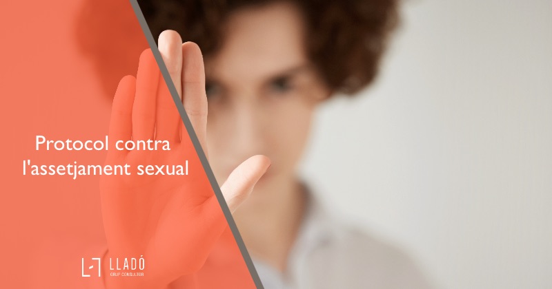 Protocol contra l’assetjament sexual i per raó de sexe per l'empresa Lladó Grup