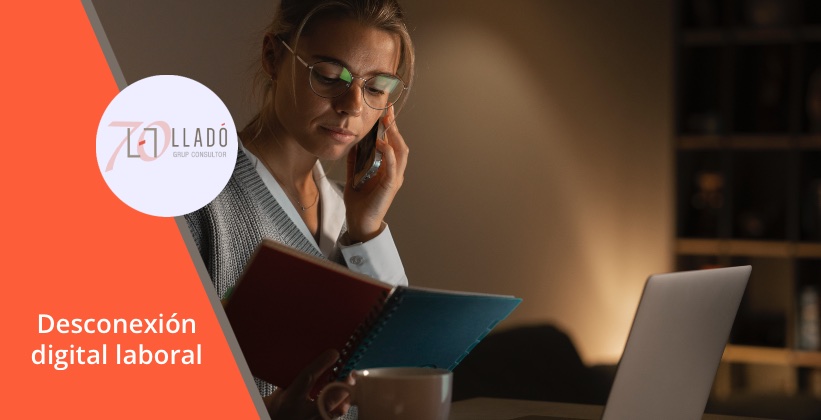 Desconexión digital laboral en vacaciones Llado Grup