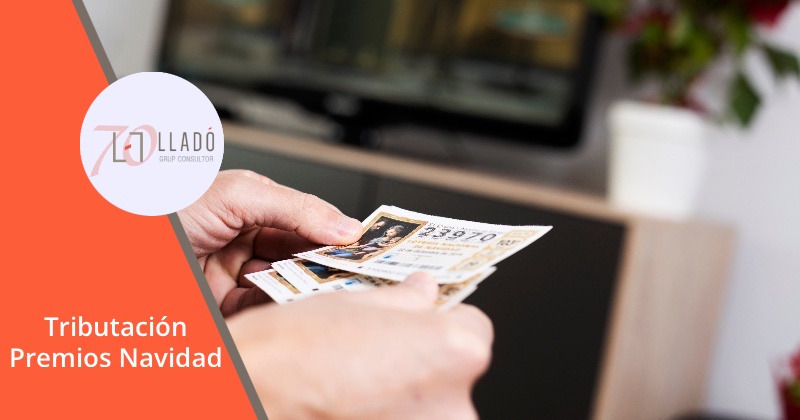 20251217 Tributacio_premis_nadal 800x420esp Tributacion premios de loteria 2025. Llado Grup