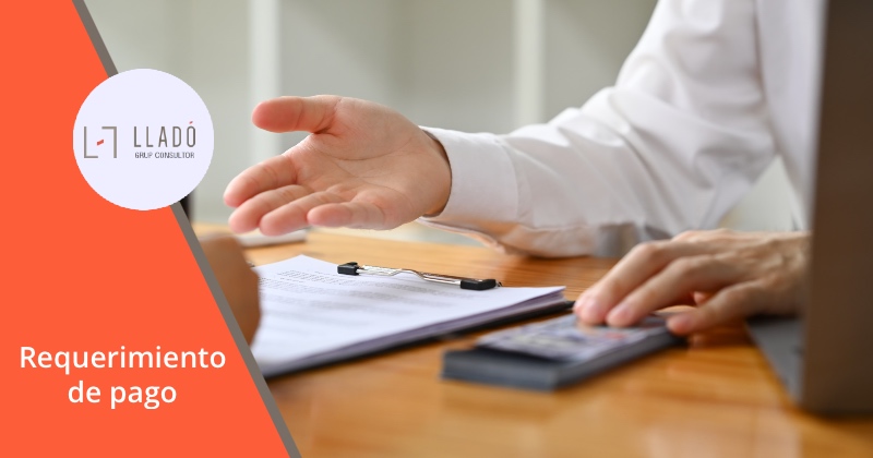 20260930 Requerimiento_pago 800x420esp Gestionar impagos empresa: requerimento pago y MASC. Llado Grup